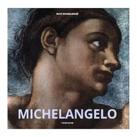 Coperta cărții Konemann: Michelangelo (Artist Monographs)