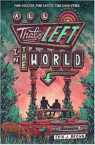 Coperta cărții All That's Left in the World, Erik J. Brown