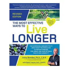 Coperta cărții The Most Effective Ways to Live Longer, Revised