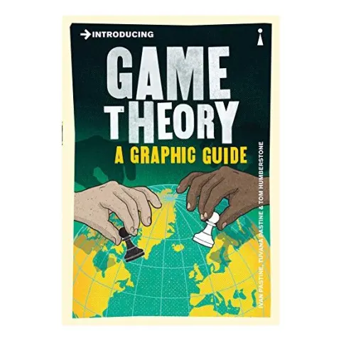 Coperta cărții Introducing: Game Theory. A Graphic Guide