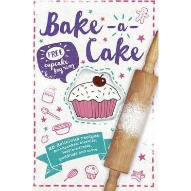 Coperta cărții Bake-a-Cake! (free cupcake key ring)