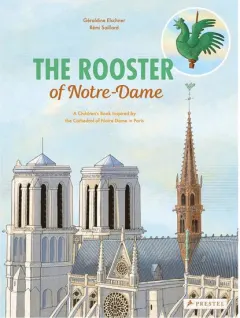 Coperta cărții The Rooster of Notre Dame Picture Book Restoration