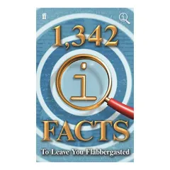 Coperta cărții 1,342 QI Facts to Leave You Flabbergasted, John Lloyd, James Harkin, John Mitchinson