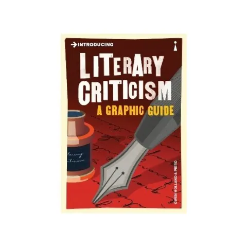 Coperta cărții Introducing Literary Criticism: a Graphic Guide by Holland, Owen