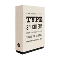 Coperta cărții Fifty Type Specimens, Tobias Frere-Jones