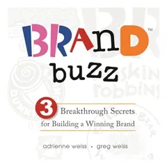 Coperta cărții Brand Buzz, Adrienne Weiss, Greg Weiss