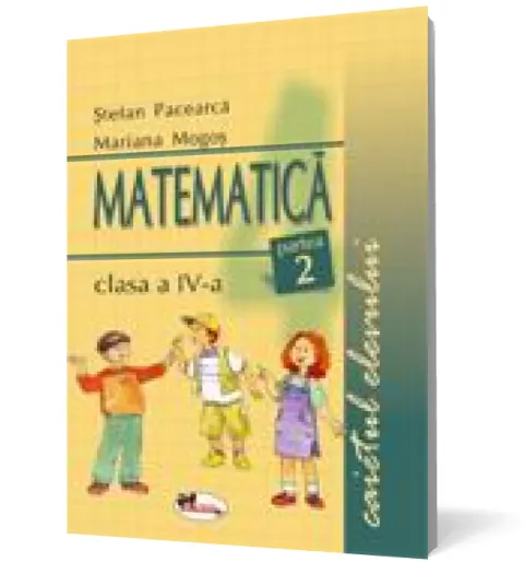 Coperta cărții Matematică clasa a IV-a. Caietul elevului. Partea a II-a