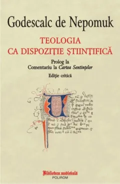 Coperta cărții Teologia ca dispozitie stiintifica. Prolog la Comentariu la Cartea Sentintelor