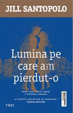 Coperta cărții Lumina pe care am pierdut-o