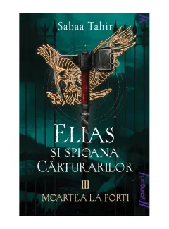 Coperta cărții Moartea la porți (seria Elias și spioana Cărturarilor, vol. 3)