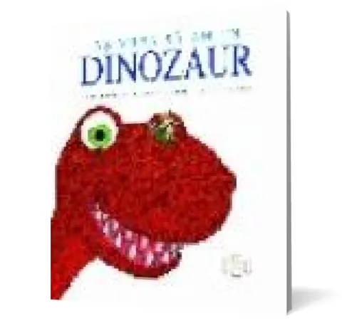 Coperta cărții As vrea sa am un dinozaur