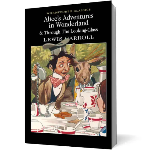 Coperta cărții Alice's Adventures in Wonderland and Through the Looking Glass