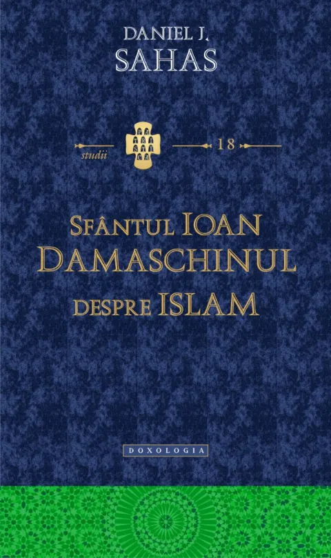 Coperta cărții Sfântul Ioan Damaschinul - despre Islam