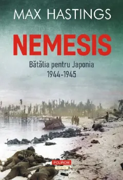 Coperta cărții Nemesis. Batalia pentru Japonia 1944-1945