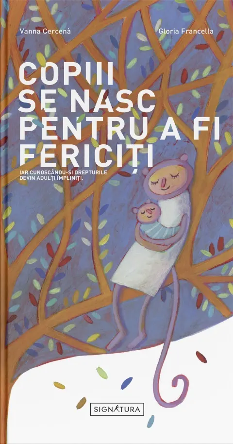 Coperta cărții Copiii se nasc pentru a fi fericiți