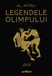 Coperta cărții Legendele Olimpului: Zeii. Editie ilustrata