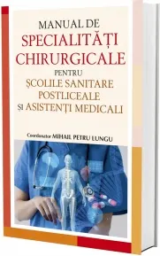 Coperta cărții Manual de specialitati chirurgicale pentru scolile sanitare postliceale si asistenti medicali