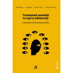 Coperta cărții Tratamentul anxietatii la copii si adolescenti. O abordare fundamentata stiintific