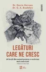 Coperta cărții Legaturi care ne cresc. 10 lectii din natura pentru o societate mai conectata