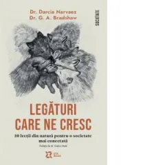 Coperta cărții Legaturi care ne cresc. 10 lectii din natura pentru o societate mai conectata