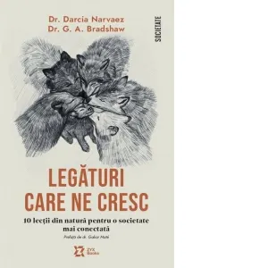 Coperta cărții Legaturi care ne cresc. 10 lectii din natura pentru o societate mai conectata