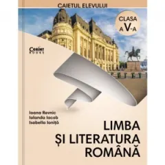 Coperta cărții Limba si literatura romana. Caietul elevului pentru clasa a V-a