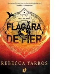 Coperta cărții Flacara de fier. Al doilea volum din seria Empyrean
