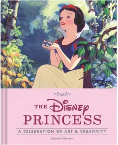 Coperta cărții The Disney princess: a celebration of art & creativity