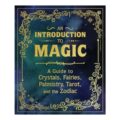 Coperta cărții An introduction to magic: a guide to crystals, fairies, palmistry, tarot, and the zodiac
