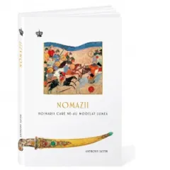 Coperta cărții Nomazii. Hoinarii care ne-au modelat lumea