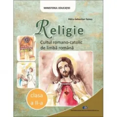 Coperta cărții Religie. Cultul Romano-Catolic de limba romana. Manual pentru clasa a II-a