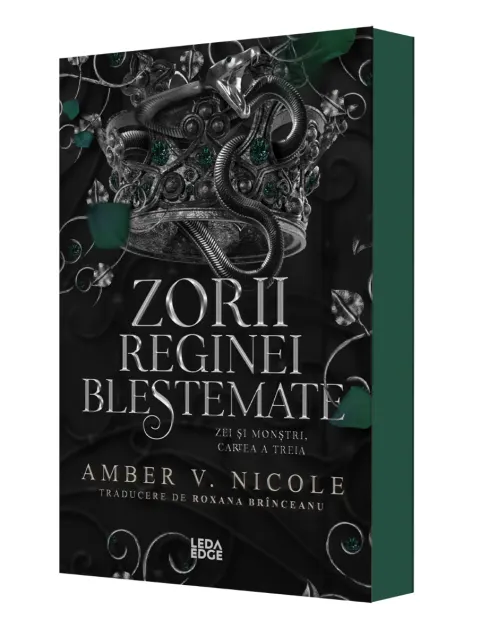 Coperta cărții Zorii reginei blestemate (al treilea volum al seriei „Zei și monștri”) ediție specială