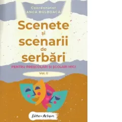Coperta cărții Scenete si scenarii de serbari pentru prescolari si scolari mici. Volumul II