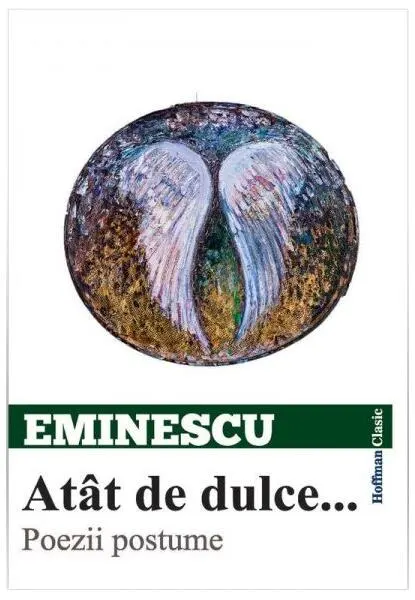 Coperta cărții Atât de dulce... Poezii postume
