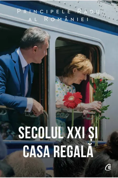 Coperta cărții Secolul XXI și Casa Regală