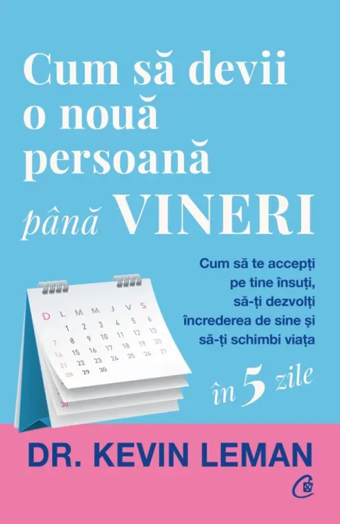 Coperta cărții Cum să devii o nouă persoană până vineri