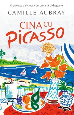 Coperta cărții Cina cu Picasso