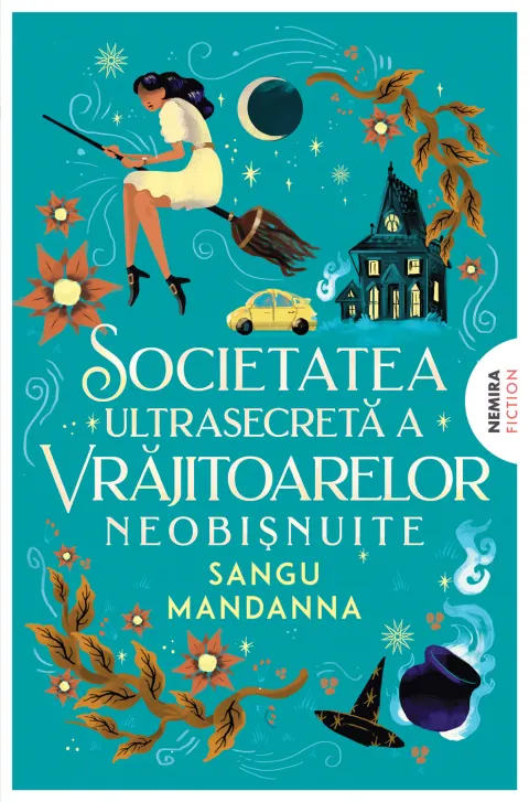 Coperta cărții Societatea ultrasecretă a vrăjitoarelor neobișnuite