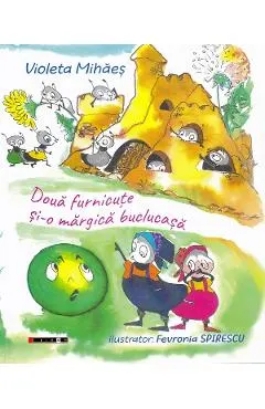 Coperta cărții Doua furnicute si-o margica buclucasa