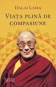 Coperta cărții Viata plina de compasiune