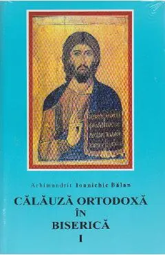 Coperta cărții Calauza ortodoxa in biserca I