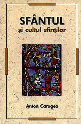 Coperta cărții Sfantul si cultul sfintilor