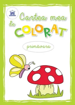 Coperta cărții Cartea mea de colorat Primăvara