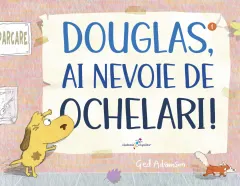 Coperta cărții Douglas, ai nevoie de ochelari