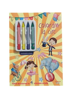 Coperta cărții Coloram la circ. Carte de colorat cu 4 creioane cerate