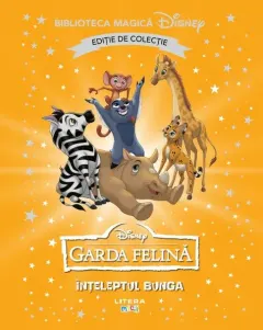 Coperta cărții Garda felina. Inteleptul Bunga. Disney. Biblioteca magica. Editie de colectie