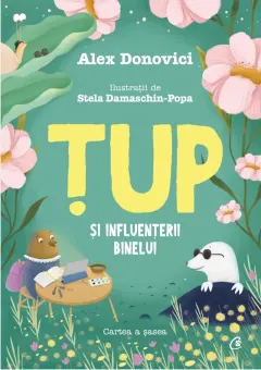 Coperta cărții Tup si Influenterii Binelui. Cartea a sasea