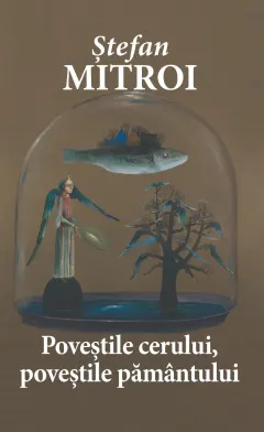 Coperta cărții Poveștile cerului, poveștile pământului
