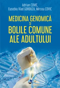 Coperta cărții Medicina genomică și bolile comune ale adultului