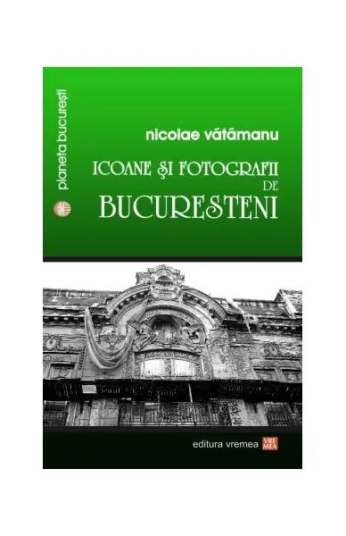 Coperta cărții Icoane și fotografii de bucureșteni